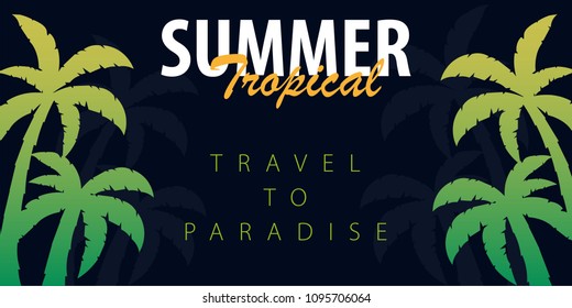 Summer Tropical backgrounds with palms. Summer placard poster flyer invitation card. Summer time. Vector Illustration