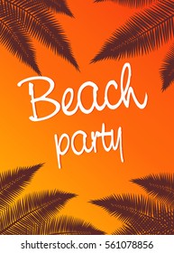 Summer tropical poster with palm leaves on an orange background. Invitation on the Beach party. A design concept for the press hipster typography or the website. A vector in flat style.Party Flyer.