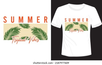 Summer Tropical Vibes T-shirt Design Vector Illustration