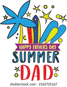 Summer T-shirt Design for the dady.