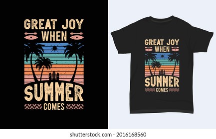 Summer T-shirt Design " Great joy when summer comes "