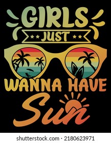 Summer T-Shirt Design print apparel. Girls just wanna have sun summer typography sea beach graphic for t-shirt design