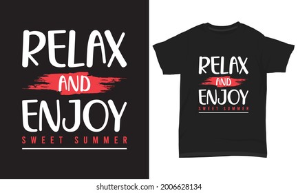 Summer T-shirt Design " Relax and enjoy sweet summer "