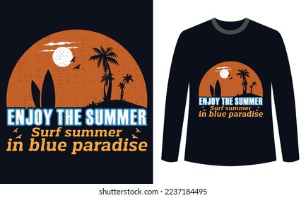 Summer t-shirts Design enjoy the summer surf in blue paradise