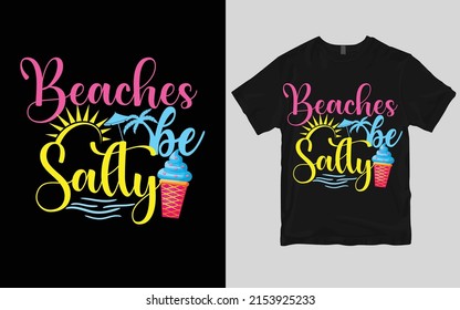 Summer typography custom t shirt design.