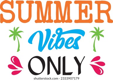 

Summer Typography Design. Printing For T shirt, Banner, Poster etc.