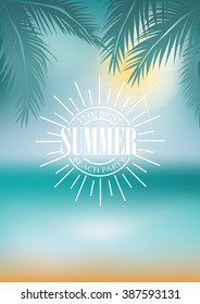 summer typography on sun and beach blur background. All for Summer holidays and vacation. design for A4, vector illustration