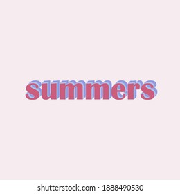 Summer typography is perfect for t-shirts, clothes, hoodies, stickers and other designs