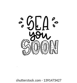 Summer typography poster. Conceptual handwritten phrase T shirt hand lettered calligraphic design. Inspirational vector