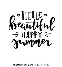 Summer typography poster. Conceptual handwritten phrase T shirt hand lettered calligraphic design. Inspirational vector