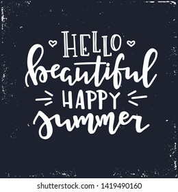 Summer typography poster. Conceptual handwritten phrase T shirt hand lettered calligraphic design. Inspirational vector