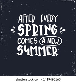 Summer typography poster. Conceptual handwritten phrase T shirt hand lettered calligraphic design. Inspirational vector