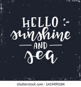 Summer typography poster. Conceptual handwritten phrase T shirt hand lettered calligraphic design. Inspirational vector