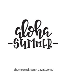 Summer typography poster. Conceptual handwritten phrase T shirt hand lettered calligraphic design. Inspirational vector