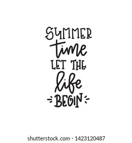 Summer typography poster. Conceptual handwritten phrase T shirt hand lettered calligraphic design. Inspirational vector