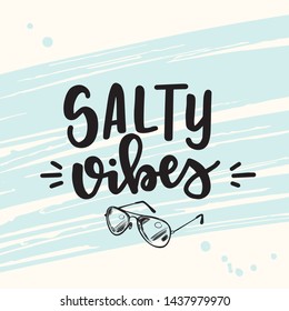 Summer typography poster. Conceptual handwritten phrase T shirt hand lettered calligraphic design. Inspirational vector