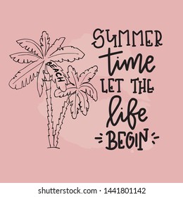 Summer typography poster. Conceptual handwritten phrase T shirt hand lettered calligraphic design. Inspirational vector