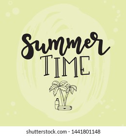 Summer typography poster. Conceptual handwritten phrase T shirt hand lettered calligraphic design. Inspirational vector
