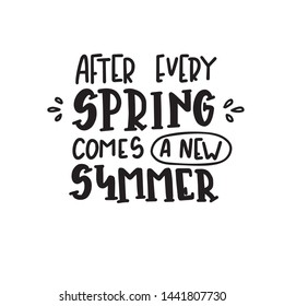 Summer typography poster. Conceptual handwritten phrase T shirt hand lettered calligraphic design. Inspirational vector