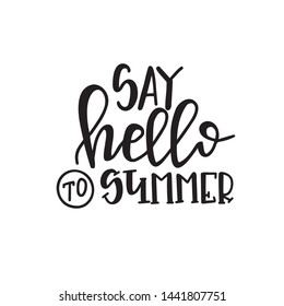 Summer typography poster. Conceptual handwritten phrase T shirt hand lettered calligraphic design. Inspirational vector