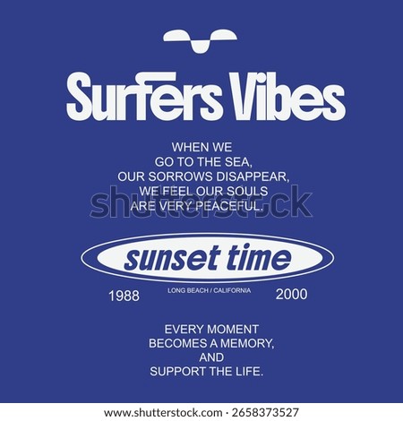 summer typography text print design. surfer vibes slogan t shirt design. sunset time text print design. may text for sea theme . manes, kids, boys, girls clothing artwork. beach tee print