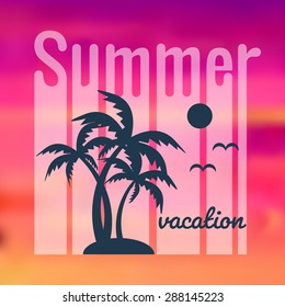 Summer typography, t-shirt graphics. Summer poster with sun and palms on blured background. Vector illustration.