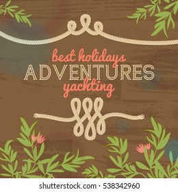 Summer vacation background with marine ropes green flowers branches yachting sport vector illustration