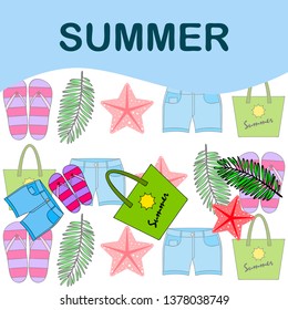 Summer vacation. Beach bag, slippers, shorts, starfish, tropical sheet. Vector background