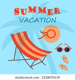 Summer vacation. Beach resting. Lounge chair. Hat and sunglasses. Flip-flop shoes. Tropical palm. Summertime sunbathing and relax. Paradise holiday. Tourists clothing. Vector illustration