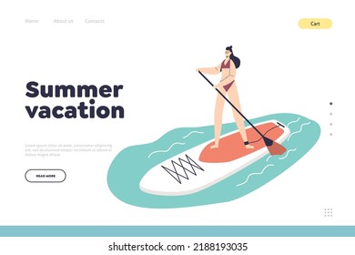 Summer vacation concept of landing page with woman practice paddleboard on sea resort. Girl riding sup board with paddle in sea. Beach activities and recreation. Cartoon flat vector illustration