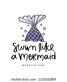 Summer vacation concept mermaid cartoon drawing and slogan text vector illustration design for kids fashion graphics and t shirt prints