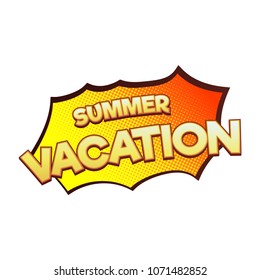 Summer vacation lettering in cartoon style. Design element for summer poster, flyer. Isolated on white background. Vector illustration.