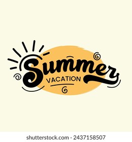 Summer vacation lettering logo with sun vector illustration. Summer label, tag, logo, hand drawn lettering for summer holiday, travel, beach vacation. Summer days typography banner, poster.