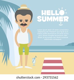 Summer vacation. Man with mustache and hat relaxing on the beach with cocktail. Holiday concept - vector illustration
