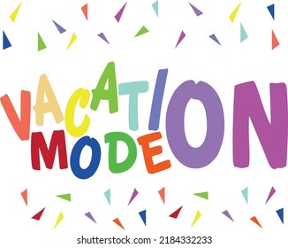 Summer Vacation Mode ON Summer Holidays colorful post card background vector Celebration