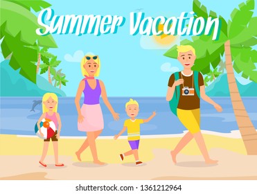 Summer Vacation on Beach Flat Postcard with Text. Family on Exotic Holidays Vector Drawing. Parents and Children on Sea Resort. Holidaymakers Cartoon Characters. Tourist with Camera Design Element
