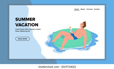 Summer Vacation Resting Man In Swim Pool Vector. Young Boy Floating On Lifebuoy And Drinking Cocktail On Summer Vacation. Character Enjoyment And Leisure Time Web Flat Cartoon Illustration