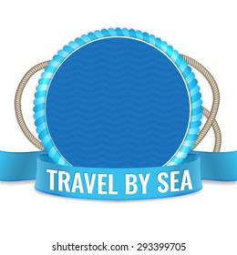 Summer vacation and travel by sea badge with blue ribbon and nautical rape. Marine style emblem. Vector illustration.