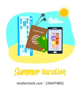 Summer Vacation Vector Clipart with Lettering. Air Ticket, Passport, Visa Flat Illustration. Abroad Traveling. Couple, Friends Photo on Smartphone Screen Cartoon Drawing. Honeymoon, Holiday