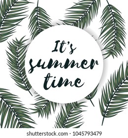 Summer vector banner with palm leaves. It is summer time