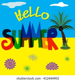 Summer. Vector illustration of  Summer lettering. Summer banner with clouds and sky. Summer season illustration. poster Say hello to summer on yellow blue background.  Summer Text Title Poster Design.