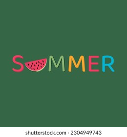 Summer vector illustration on green background. Lettering and calligraphy for a poster, background, postcard, banner, on a t-shirt, shirt.