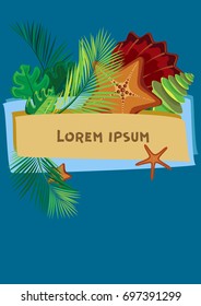 Summer vector illustration. With seashells and starfish with tropical leaves. Has a place for your text.