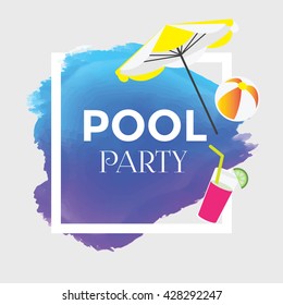 Summer Vector. Pool Party Poster Design. Compatible With Ai, Cdr, Jpg, Png, Svg, Pdf, Ico And Eps.