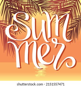 Summer vector poster, banner, template for design. Sunset, sunrise on the sea, hand written lettering Summer.