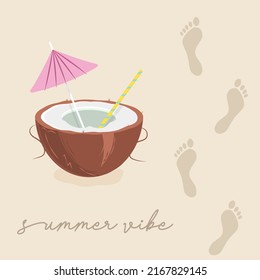 Summer Vibe. Coconut Drink In Summer Through A Straw On The Beach. Footprints In The Sand. Summer Vector Illustration.