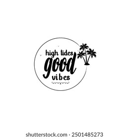 Summer Vibe , Cut File design, Beach Party Vector Pack, Tropical Paradise Vector art, Summertime funny Quote, Eps file