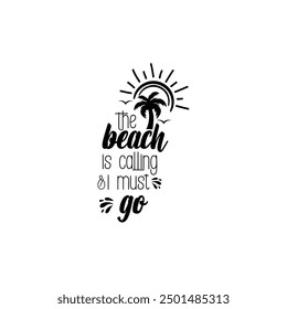 Summer Vibe , Cut File design, Beach Party Vector Pack, Tropical Paradise Vector art, Summertime funny Quote, Eps file