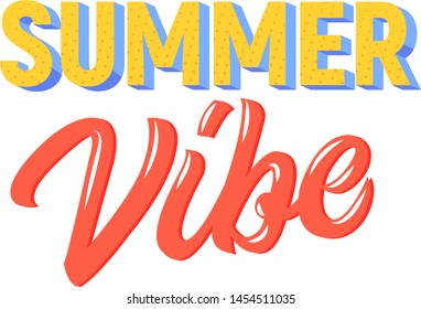 Summer vibe modern calligraphy. Hand drawn text. Lettering.
