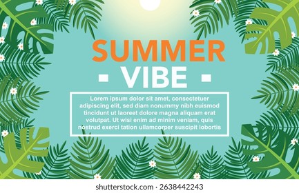 Summer Vibe poster design with placeholder text for your text, tropical leaves and sunlight on a blue background